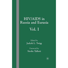 HIVAIDS in Russia and Eurasia Volume I Paperback Book
