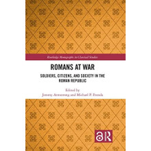 Romans at War Soldiers Citizens and Society in the Roman Republic Hard