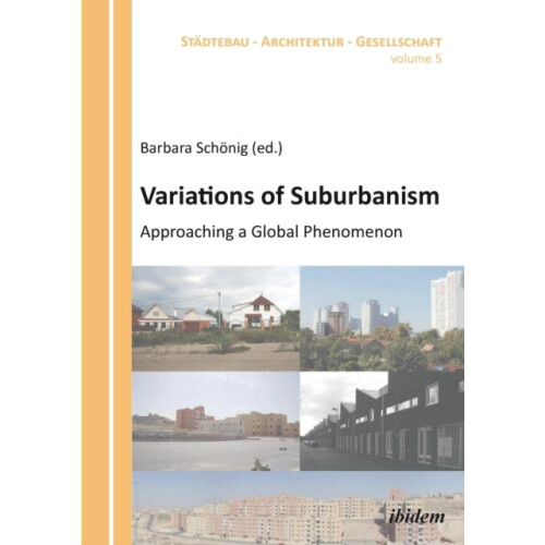 Variations of Suburbanism. Approaching a Global Phenomenon Paperback B