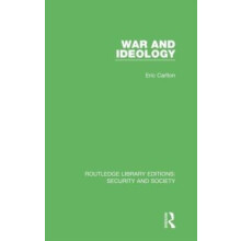 War and Ideology by Eric Carlton Hardcover Book