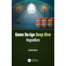 Game Design Deep Dive Roguelikes by Joshua Bycer Paperback Book