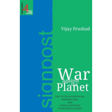 War Against the Planet by Vijay Prashad Paperback Book