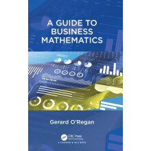 A Guide to Business Mathematics by Gerard ORegan Hardcover Book