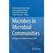 Microbes in Microbial Communities Ecological and Applied Perspectives