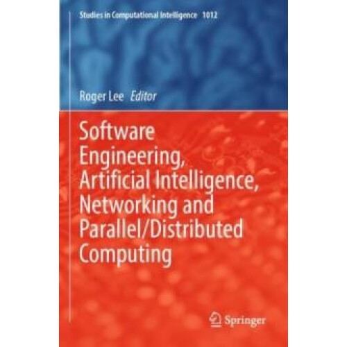 Software Engineering Artificial Intelligence Networking and ParallelDi