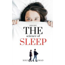 The Science of Sleep by Khushdil Mir Paperback Book