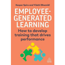 EmployeeGenerated Learning How to Develop Training That Drives Perform