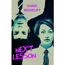 Next Lesson by Chris Woodley Paperback Book