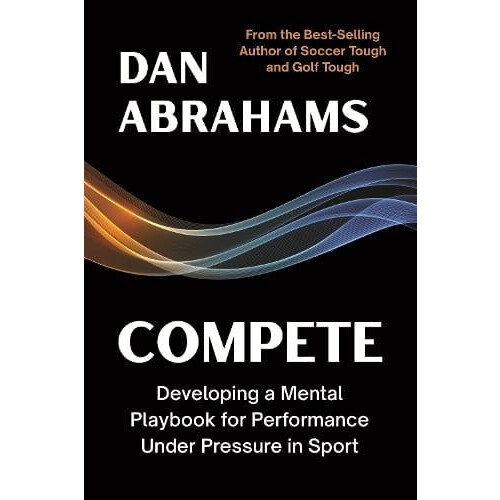 Compete by Dan Abrahams Paperback Book