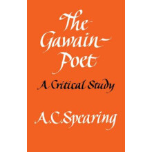The GawainPoet A Critical Study by A. C. Spearing Paperback Book