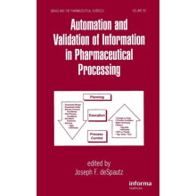 Automation and Validation of Information in Pharmaceutical Processing