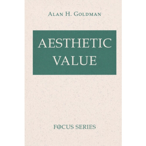 Aesthetic Value by Alan Goldman Paperback Book