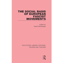 The Social Basis of European Fascist Movements Hardcover Book