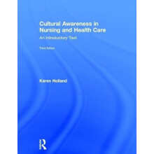 Cultural Awareness in Nursing and Health Care An Introductory Text by