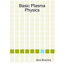 Basic Plasma Physics by Beryl Browning Paperback Book