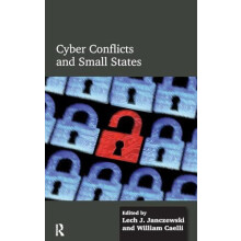 Cyber Conflicts and Small States by Lech J. Janczewski Hardcover Book