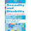 Sexuality and Disability A Guide for Everyday Practice by Elaine Coope 1