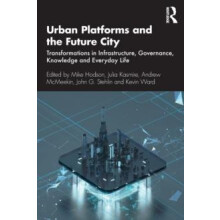 Urban Platforms and the Future City Transformations in Infrastructure