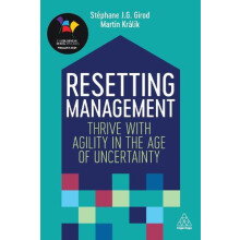 Resetting Management Thrive with Agility in the Age of Uncertainty by