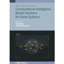Computational Intelligence Based Solutions for Vision Systems Hardcove