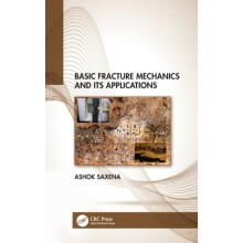 Basic Fracture Mechanics and its Applications by Ashok Saxena Hardcove