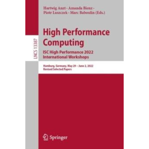 High Performance Computing. ISC High Performance 2022 International Wo