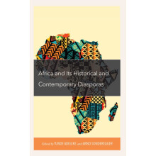 Africa and its Historical and Contemporary Diasporas Hardcover Book