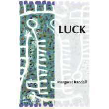 Luck by Margaret Randall Paperback Book