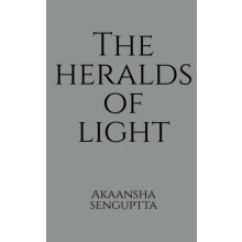 The Heralds Of Light by Akaansha Senguptta Paperback Book