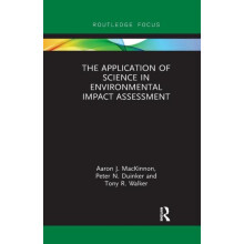 The Application of Science in Environmental Impact Assessment by Aaron