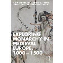 Exploring Monarchy in Medieval Europe 10001500 by Pastrnak Patrik Pala