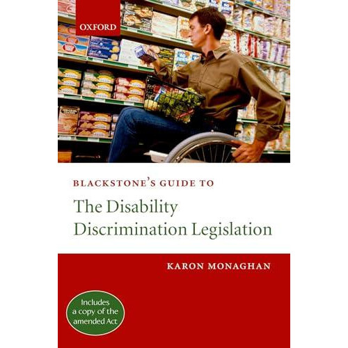 Blackstones Guide to the Disability Discrimination Legislation by Karo