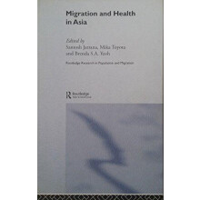 Migration and Health in Asia Hardcover Book