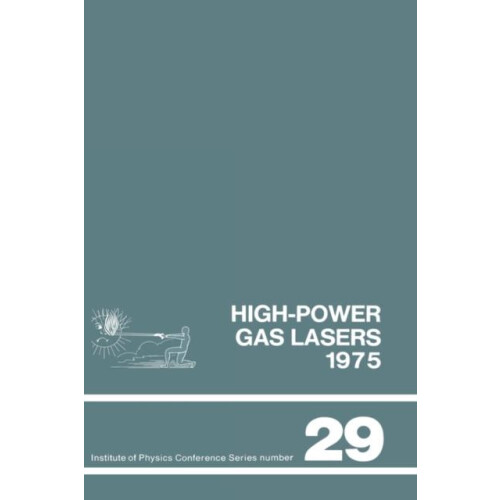 Highpower gas lasers 1975 Lectures given at a summer school organized
