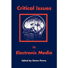 Critical Issues in Electronic Media Paperback Book