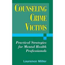 Counseling Crime Victims Practical Strategies for Mental Health Profes