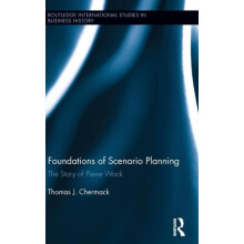 Foundations of Scenario Planning The Story of Pierre Wack by Thomas Ch