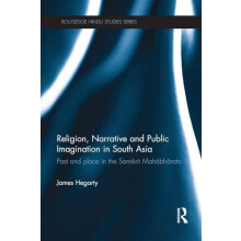 Religion Narrative and Public Imagination in South Asia Past and Place