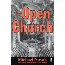 The Open Church by Michael Novak Hardcover Book