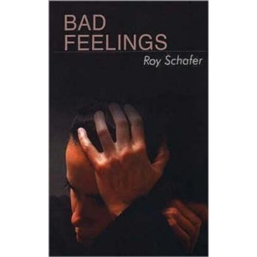 Bad Feelings by Roy Schafer Paperback Book