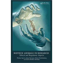 Biotech Animals in Research Ethical and Regulatory Aspects Paperback B