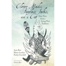 Clever Maids Fearless Jacks and a Cat Fairy Tales from a Living Oral T