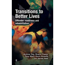 Transitions to Better Lives Offender Readiness and Rehabilitation by A