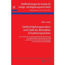 Geldschoepfungsprozess und Geld als abstraktes Schuldversprechen Die e