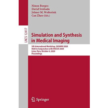 Simulation and Synthesis in Medical Imaging 5th International Workshop
