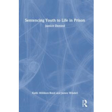 Sentencing Youth to Life in Prison Justice Denied by Kathi MillikenBoy
