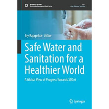 Safe Water and Sanitation for a Healthier World A Global View of Progr
