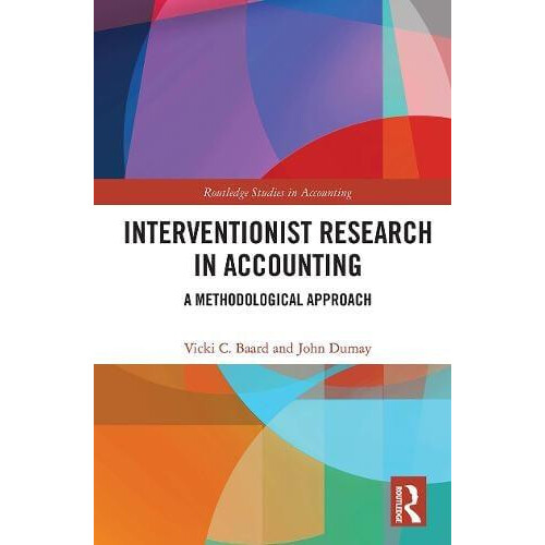 Interventionist Research in Accounting A Methodological Approach by Vi