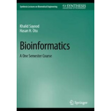 Bioinformatics A One Semester Course by Khalid Sayood Paperback Book