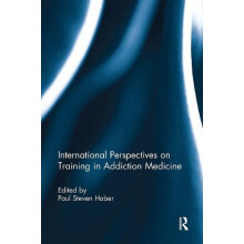 International Perspectives on Training in Addiction Medicine Paperback